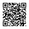 午 夜 尋 花 1月 17日 晚 上 第 一 場 偷 拍 性 感 小 美 女 被 操 得 高 嘲 叠 起的二维码