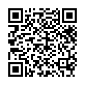 【野战正规军】颜值不错妹子野地啪啪，脱光光口口地上大力猛操，很是诱惑喜欢不要错过第05集的二维码