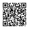 张先生口味独特剧情演绎重金勾搭搞保洁的少妇，现金诱惑下脱光给大哥深喉口交，在床上被各种爆草抽插内射的二维码